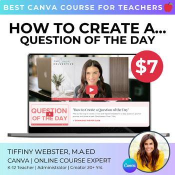 Preview of VIDEO TUTORIAL: How to Create a Question of the Day in Canva Teacher Course