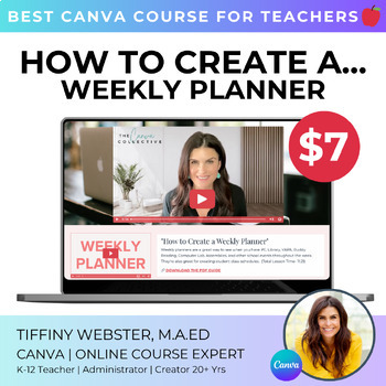 Preview of VIDEO TUTORIAL: How to Create a Weekly Planner in Canva Teacher Course