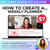VIDEO TUTORIAL: How to Create a Weekly Planner in Canva Te