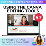 VIDEO TUTORIAL: How to Use the Editing Tools in Canva- Onl