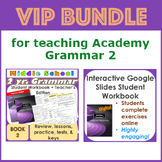 VIP Bundle for Teaching Academy Grammar 2 | Digital Resource