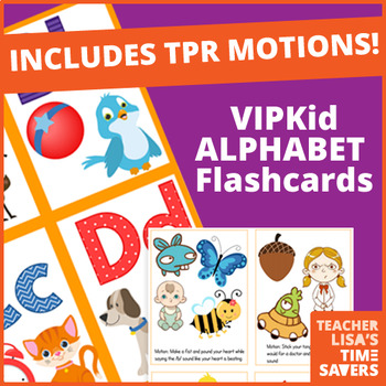 Preview of VIPKid Alphabet Flashcards - With TPR Motions and Multiple Pics per Letter
