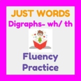 VIRTUAL DECODABLE WORDS: Word Fluency Practice with WH/ TH