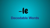 VIRTUAL DECODABLE WORDS:   Words that End in -le