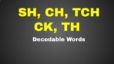VIRTUAL DECODABLE WORDS with digraphs SH, CH, CK, TH and t