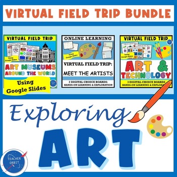 Preview of Explore the Arts Famous Artists & Art Museums Virtual Field Trip Activity Bundle