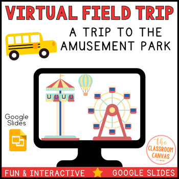 Preview of VIRTUAL FIELD TRIP, End of Year Activities, Field Trips, Amusement Park