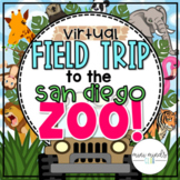 VIRTUAL FIELD TRIP: San Diego ZOO