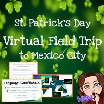 Preview of VIRTUAL FIELD TRIP! St. Patrick's Day in Mexico City!