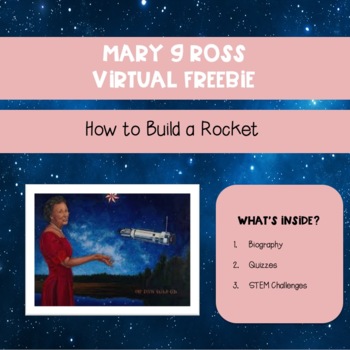 Preview of VIRTUAL FREEBIE Mary G Ross - How to Build a Rocket