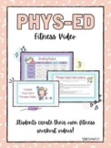 VIRTUAL PE (PHYS-ED) PROJECT - Create Your Own Fitness Video