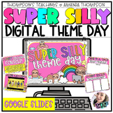 VIRTUAL Super Silly THEME DAY | Google Slides | Distance L