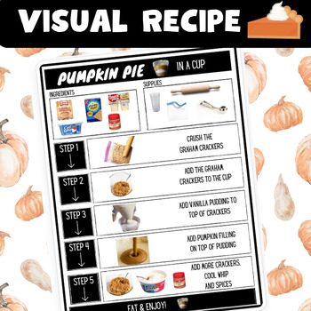 Preview of VISUAL RECIPE (PUMPKIN PIE IN A CUP) Vocational, Special Education, Life Skills