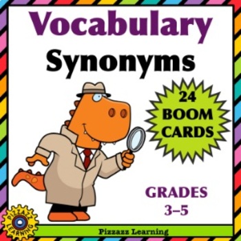 VOCABULARY • SYNONYMS • FIND THE IMPOSTER • BOOM CARDS by Pizzazz Learning