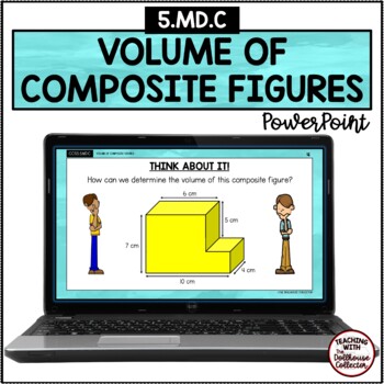 Preview of Volume of Composite Figures Math PowerPoint Lesson 5th Grade Measurement