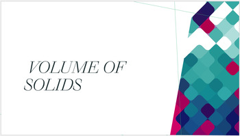 Preview of VOLUME OF SOLIDS