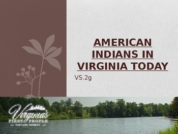 Preview of Virginia Studies VS.2g Virginia Indians Today (Current Tribes) Powerpoint