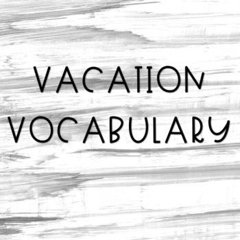 Preview of Vacation Vocabulary