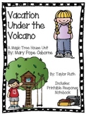 Vacation Under the Volcano: A Magic Tree House Unit (25 Pages)