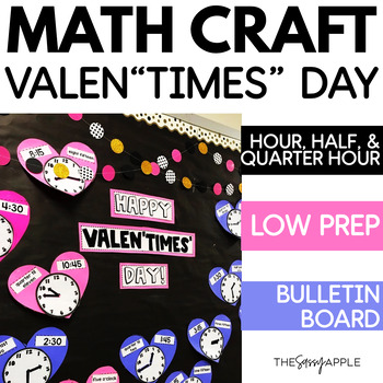 Preview of Valentine's Day Math Craft Activity Telling Time February Bulletin 2nd grade