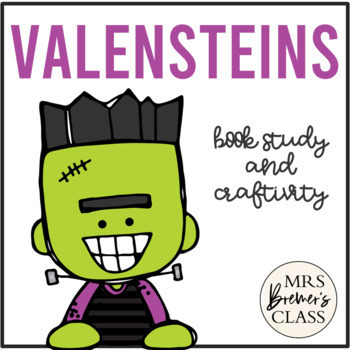 Preview of Valensteins | Book Study Activities and Craft