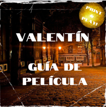 Preview of Valentín Film (2002) Movie Guide - Spanish Handout / Printable