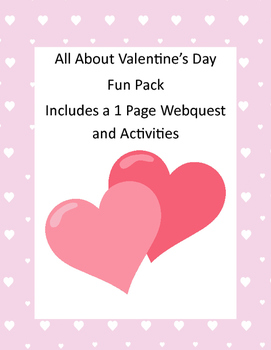 Preview of Valentine Activity Pack and Webquest Grades 3-5
