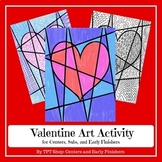 Valentine Art Activity for Centers, Subs, and Early Finishers