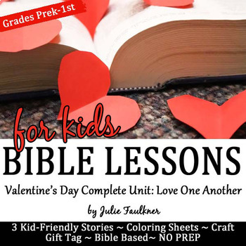 Preview of Valentine's Day Bible Lessons for February, Complete Unit