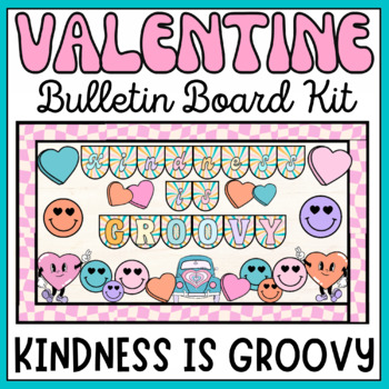Preview of Valentine Bulletin Board Kit - Kindness is Groovy Buntings and Retro Accents