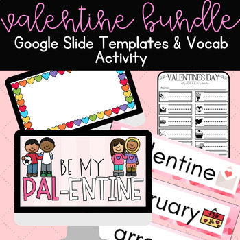 Preview of Valentine Bundle | Google Slide Templates | Vocabulary Activity