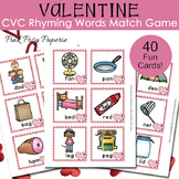 Valentine CVC Rhyming Words Match Game - Rhyming Activity 