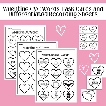 Preview of Valentine CVC Words Task Cards and Differentiated Recording Sheets
