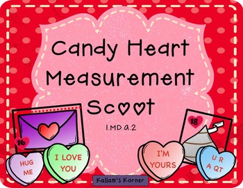 Preview of Valentine Candy Heart Measurement Scoot