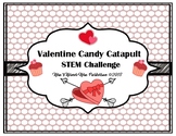 Valentine Candy STEM Catapult Challenge