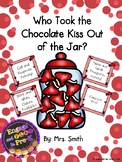 Valentine Class Book: Who Took the Chocolate Kiss out of the Jar?