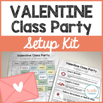 Preview of Valentine Class Party Setup Kit