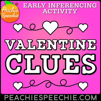 Preview of Valentine Clues: Early Inferencing