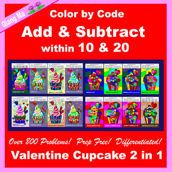 Preview of Valentine Color by Code: Add and Subtract within 10 and 20: Cupcake 2 in 1