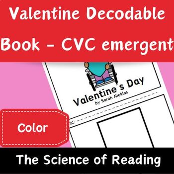 Preview of Valentine Decodable Book - CVC emergent