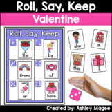Valentine February Sight Word Activity Roll Say Keep with 