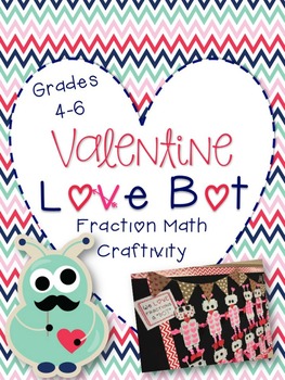 Preview of Valentine Fraction Math Craftivity--UPPER Grades