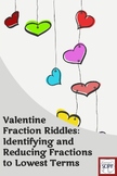 Valentine Fraction Riddles: Identifying and Reducing Fract