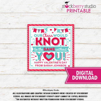 Our Class Would Knot Be The Same Without You INSTANT DOWNLOAD Pretzel Valentine BOTH versions included Treat Printable Kids Non-Candy Tag