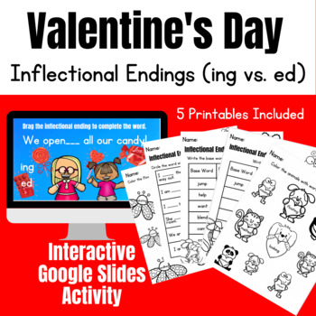 Preview of Valentine Inflectional Endings (ing & ed) | Google Slides |1st Grade| Printables