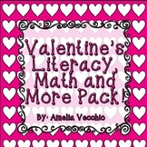 Valentine Literacy, Math and More Pack