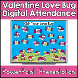 Valentine Love Bugs Editable Digital Attendance PowerPoint