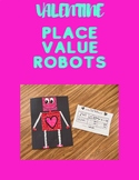 Valentine Place Value Robot Craftivity