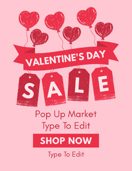 Preview of Valentine Pop-Up Market Sale Flyers 5 Fully Customize your Flyer Ready to Edit!