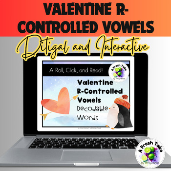 Preview of Valentine R-Controlled Words/Sentences Roll & Read | Digital Game + Printables